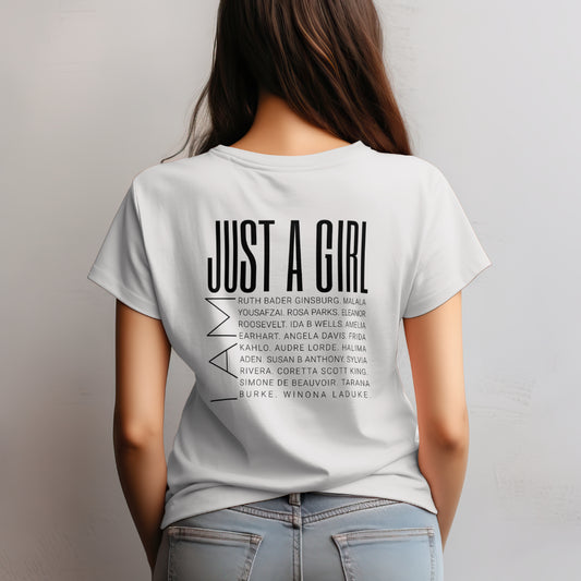 Empowered Women Tribute Tee: I am Just a Girl, Historic Icons